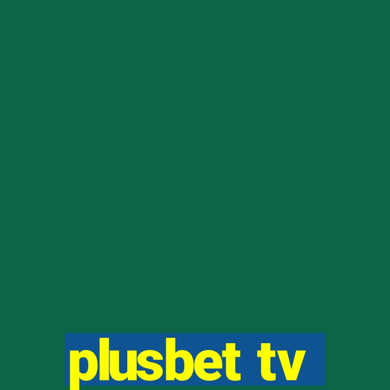 plusbet tv